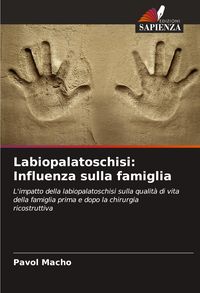 Produktbild: Labiopalatoschisi: Influenza sulla famiglia