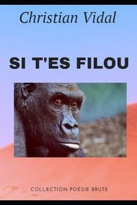 Produktbild: Si t'es filou: Po&eacute;sie performance