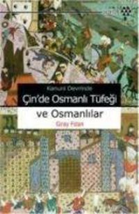 Produktbild: Kanuni Devrinde Cinde Osmanli T&uuml;fegi ve Osmanlilar