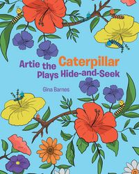 Produktbild: Artie the Caterpillar Plays Hide-and-Seek