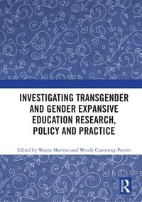 Produktbild: Investigating Transgender and Gender Expansive Education Research, Policy and Practice