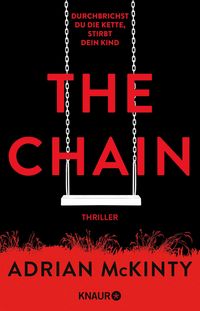 Produktbild: The Chain - Durchbrichst du die Kette, stirbt dein Kind