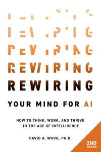 Produktbild: Rewiring Your Mind for AI, 2nd Edition