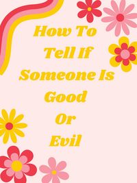 Produktbild: How To Tell If Someone Is Good Or Evil