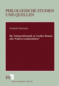 Bild vom Artikel Die Todesproblematik in Goethes Roman "Die Wahlverwandtschaften" vom Autor Elisabeth Herrmann