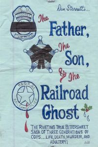 Produktbild: The Father, the Son, and the Railroad Ghost