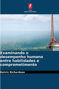 Produktbild: Examinando o desempenho humano entre habilidades e comprometimento