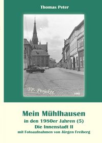 Produktbild: Mein M&uuml;hlhausen in den 1980er Jahren / Mein M&uuml;hlhausen in den 1980er Jahren (5)
