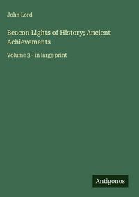 Produktbild: Beacon Lights of History; Ancient Achievements