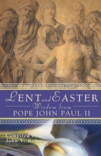 Produktbild: Lent and Easter Wisdom from Pope John Paul II