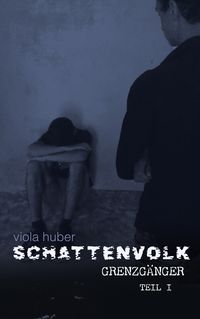 Produktbild: Schattenvolk, Grenzg&auml;nger (Teil 1)