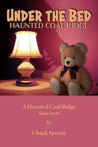 Produktbild: Under the Bed (Haunted Coal Ridge, #8)