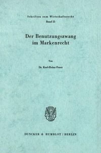 Produktbild: Der Benutzungszwang im Markenrecht.