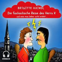 Produktbild: Die fantastische Reise des Herrn K