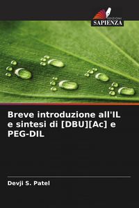 Produktbild: Breve introduzione all'IL e sintesi di [DBU][Ac] e PEG-DIL