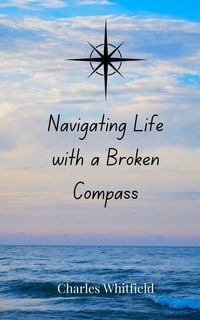Produktbild: Navigating Life with a Broken Compass