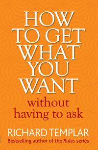 Produktbild: How to Get What You Want Without Having To Ask