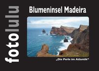Bild vom Artikel Blumeninsel Madeira vom Autor Fotolulu