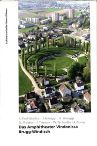 Produktbild: Das Amphitheater Vindonissa Brugg-Windisch