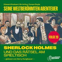 Produktbild: Sherlock Holmes und das R&auml;tsel am Spieltisch (Seine weltber&uuml;hmten Abenteuer, Folge 20)