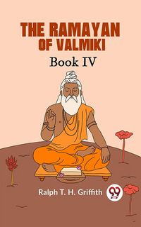 Produktbild: The Ramayan Of Valmiki Book Iv Translated Into English Verse