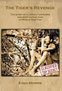 Produktbild: The Tiger's Revenge: The story of a largely unknown and most daring raid of World War Two