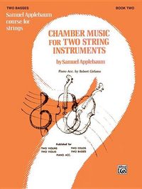 Produktbild: Applebaum, S: Chamber Music for Two String Instruments, Bk 2
