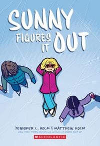 Produktbild: Sunny Figures It Out: A Graphic Novel (Sunny #6)