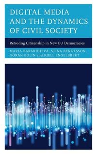 Produktbild: Digital Media and the Dynamics of Civil Society