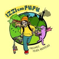 Produktbild: Izzi und Fufu: Frechheit, Feuer, Abenteuer