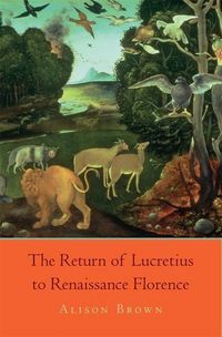 Produktbild: Brown, A: The Return of Lucretius to Renaissance Florence