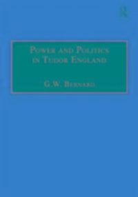Produktbild: Bernard, P: Power and Politics in Tudor England