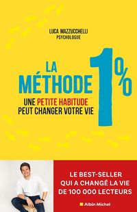 Produktbild: La m&eacute;thode 1 % : une petite habitude peut changer votre vie