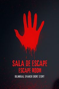 Produktbild: Sala De Escape Escape Room : Bilingual Scary Spanish Short Story