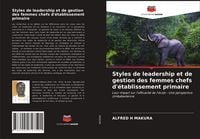 Produktbild: Styles de leadership et de gestion des femmes chefs d'&eacute;tablissement primaire