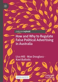 Produktbild: How and Why to Regulate False Political Advertising in Australia