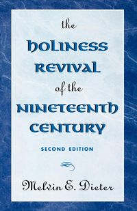 Produktbild: Holiness Revival of the Nineteenth Century
