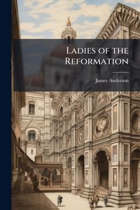 Produktbild: Ladies of the Reformation