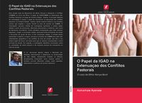 Produktbild: O Papel da IGAD na Extenua&ccedil;ao dos Conflitos Pastorais