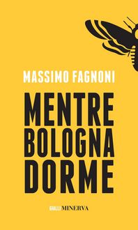 Produktbild: Mentre Bologna dorme