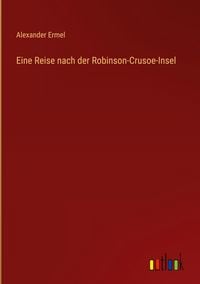 Produktbild: Eine Reise nach der Robinson-Crusoe-Insel