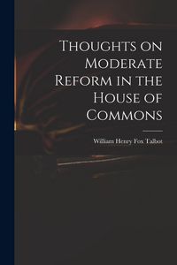 Produktbild: Thoughts on Moderate Reform in the House of Commons
