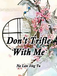 Produktbild: Don't Trifle With Me