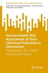 Produktbild: Human Health Risk Assessment of Toxic Chemical Pollutants in Stormwater