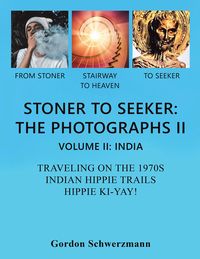Produktbild: Stoner to Seeker: the Photographs Ii
