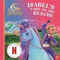 Produktbild: Unicorn Academy: Isabel's Fairy Island Rescue
