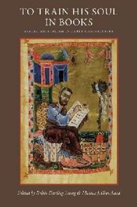 Produktbild: To Train His Soul in Books