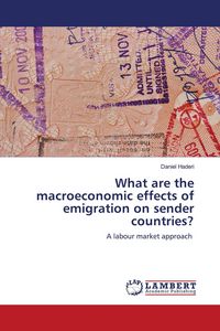 Produktbild: What are the macroeconomic effects of emigration on sender countries?