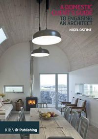 Produktbild: Ostime, N: A Domestic Client's Guide to Engaging an Architec