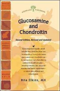 Produktbild: Glucosamine and Chondroitin: Powerful Help for Aching Joints